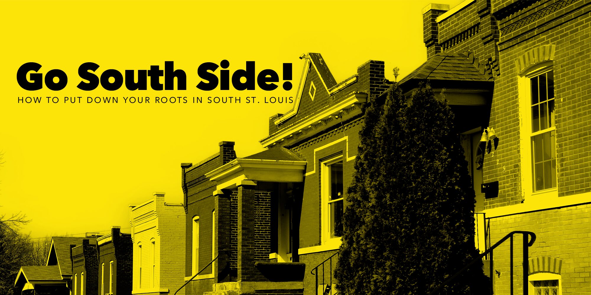 Go South Side! How to put down your roots in South St. Louis